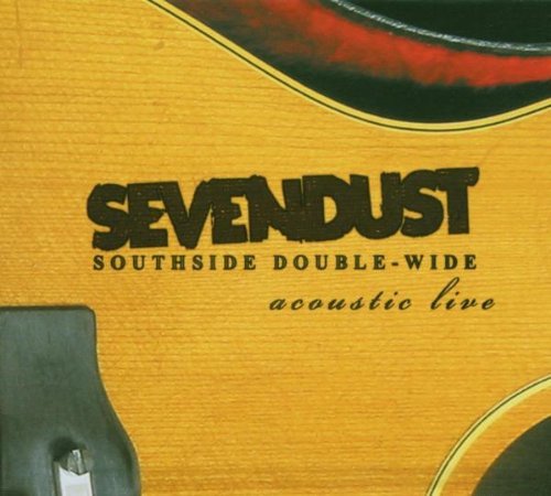 Sevendust/Southside Double-Wide@Explicit Version@Incl. Bonus Dvd