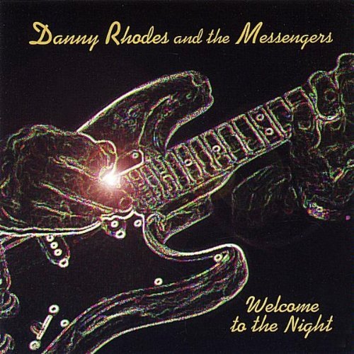 Danny & Messengers Rhodes/Welcome To The Night