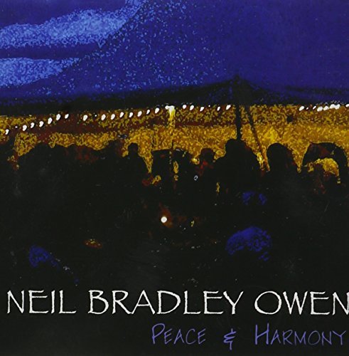 Neil Bradley Owen/Peace & Harmony