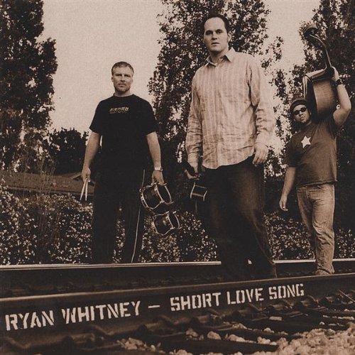 Ryan Whitney/Short Love Song