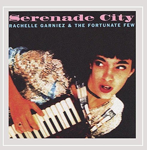 Rachelle Garniez/Serenade City
