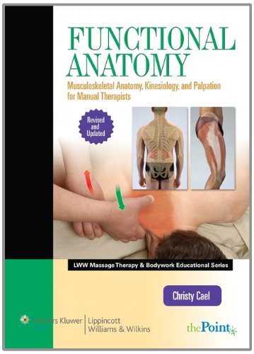 Christy Cael Functional Anatomy Musculoskeletal Anatomy Kinesiology And Palpati Revised Update 