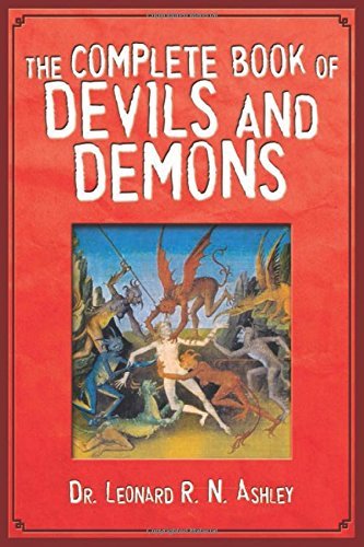 Leonard R. N. Ashley/Complete Book Of Devils And Demons,The