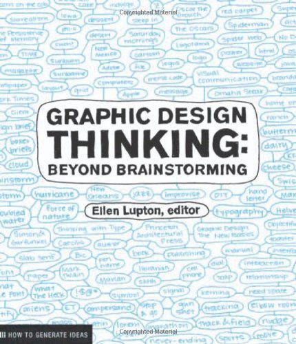 Ellen Lupton/Graphic Design Thinking@ Beyond Brainstorming