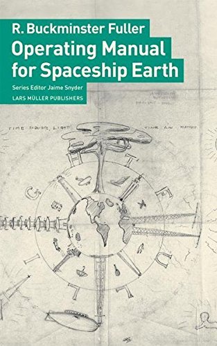 R. Buckminster Fuller/Operating Manual for Spaceship Earth