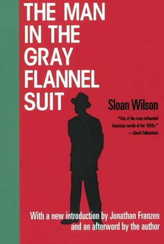 Wilson,Sloan/ Franzen,Jonathan (INT)/The Man in the Gray Flannel Suit