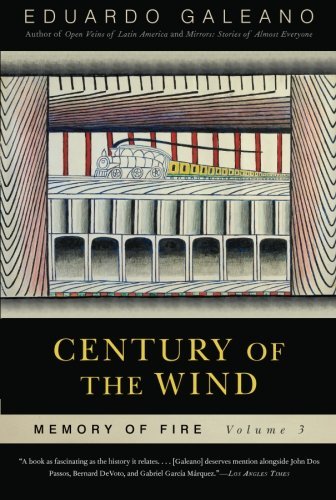 Eduardo Galeano/Century of Wind