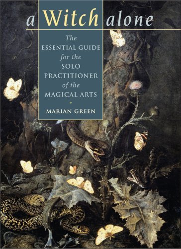 Marian Green/Witch Alone@ The Essential Guide for the Solo Practitioner of