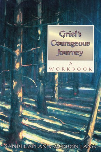 Sandi Caplan/Grief's Courageous Journey@ A Workbook