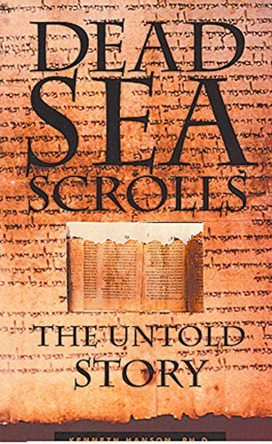 Kenneth Hanson Phd/Dead Sea Scrolls@ The Untold Story