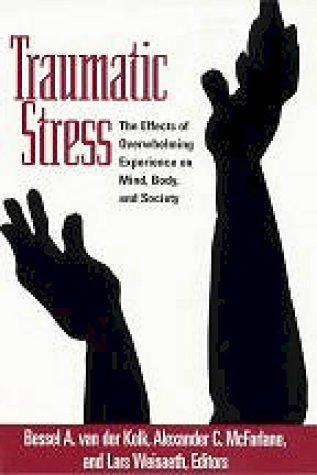 Bessel A. Van Der Kolk Traumatic Stress The Effects Of Overwhelming Experience On Mind B 