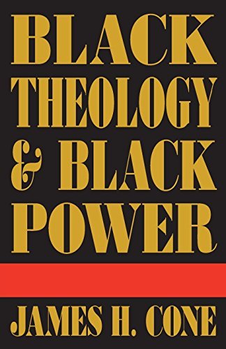 James H. Cone Black Theology & Black Power 