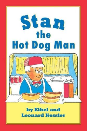 Leonard P. Kessler Stan The Hot Dog Man 20th Anniversa 