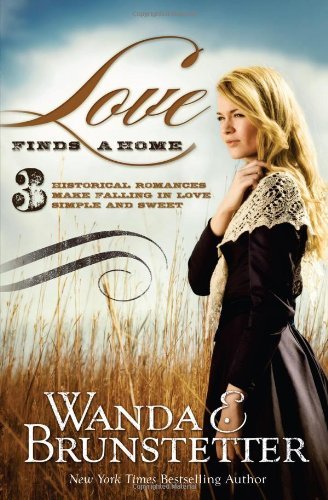 Wanda E. Brunstetter/Love Finds A Home@Series Omnibus