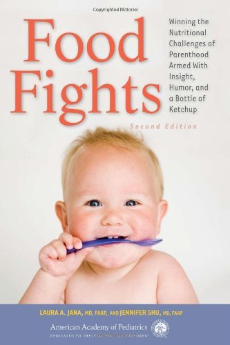 Laura A. Jana Food Fights Winning The Nutritional Challenges Of Parenthood 0002 Edition; 