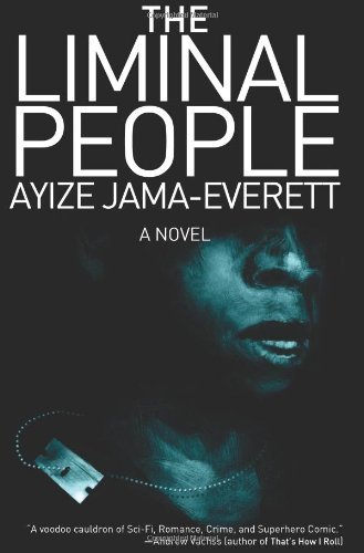 Ayize Jama-Everett/The Liminal People