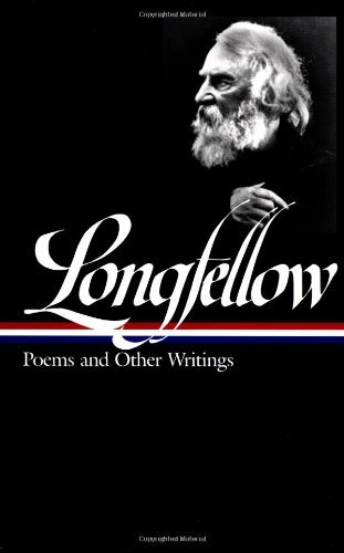 Henry Wadsworth Longfellow/Poems and Other Writings (LOA #118)