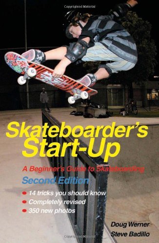 Werner,Doug/ Badillo,Steve/Skateboarder's Start-up@2