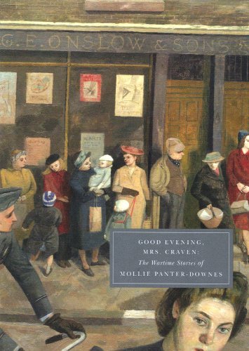 Mollie Panter-Downes/Good Evening, Mrs. Craven@ The Wartime Stories of Mollie Panter-Downes