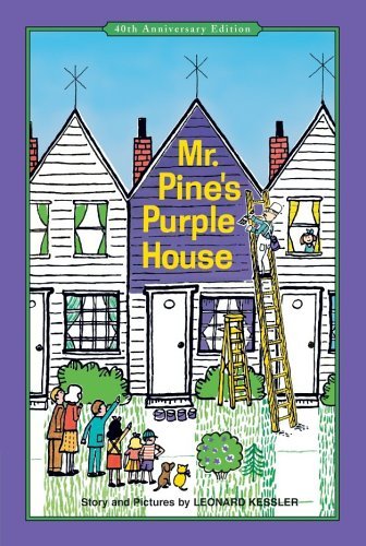Leonard P. Kessler Mr. Pine's Purple House 0040 Edition;anniversary 