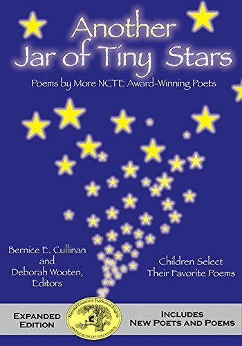 Bernice E. Cullinan/Another Jar of Tiny Stars@Poems by More NCTE Award-Winning Poets@Expanded