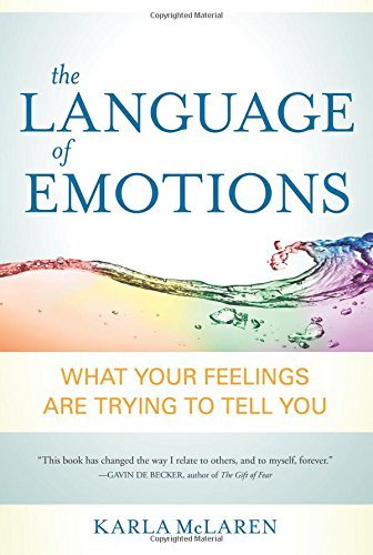Karla McLaren/The Language of Emotions