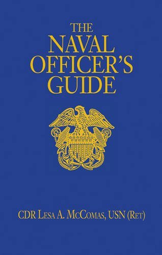 Cdr Lesa Mccomas Usn (ret ). The Naval Officer's Guide 0012 Edition; 
