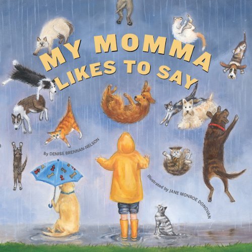 Denise Brennan-Nelson/My Momma Likes to Say