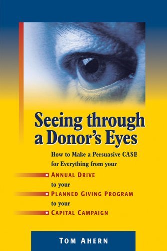 Tom Ahern Seeing Through A Donor's Eyes How To Make A Persu 