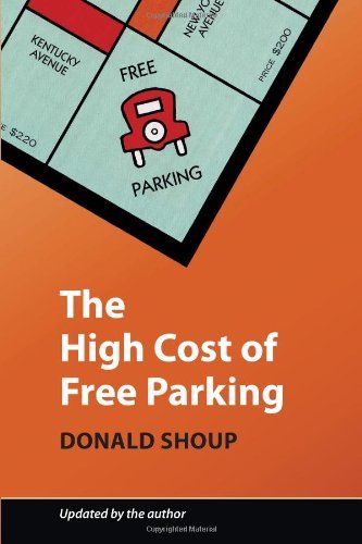 Donald C. Shoup The High Cost Of Free Parking Updated Edition Revised 