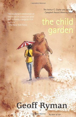 Geoff Ryman The Child Garden A Low Comedy 