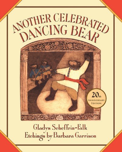 Gladys Scheffrin Falk Another Celebrated Dancing Bear 0020 Edition;anniversary 