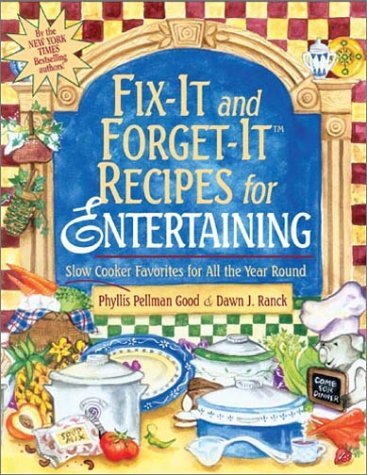 Phyllis Pellman Good/Fix-It And Forget-It Recipes For Entertaining@Slow Cooker Favorites For All The Year Round