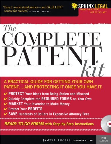 James L. Rogers Complete Patent Kit [with Cdrom] The 0002 Edition; 