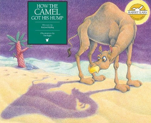 Kipling,Rudyard/ Raglin,Tim (ILT)/How The Camel Got His Hump