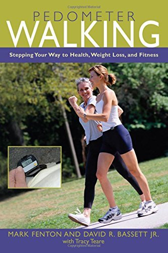 Mark Fenton/Pedometer Walking@ Stepping Your Way to Health, Weight Loss, and Fit