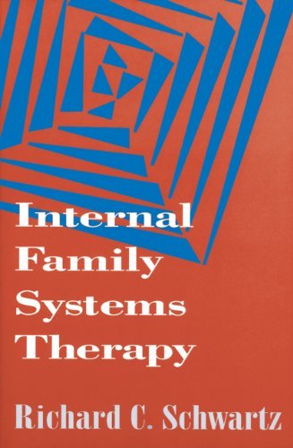Richard C. Schwartz Internal Family Systems Therapy 