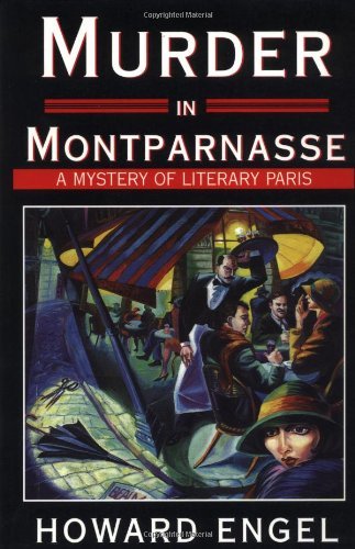 Howard Engel/Murder In Montparnasse@A Mystery Of Literary Paris
