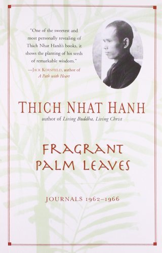 Thich Nhat Hanh/Fragrant Palm Leaves@Journals, 1962-1966