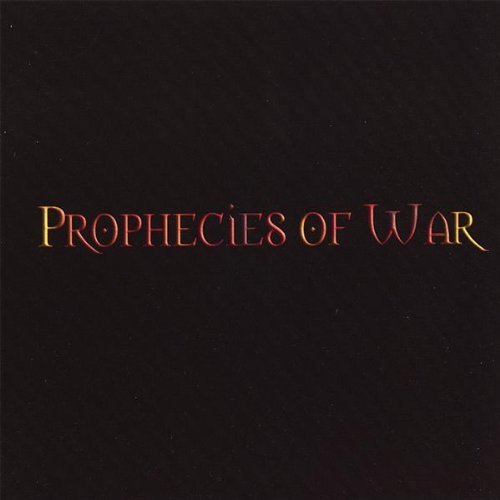 Prophecies Of War/Prophecies Of War