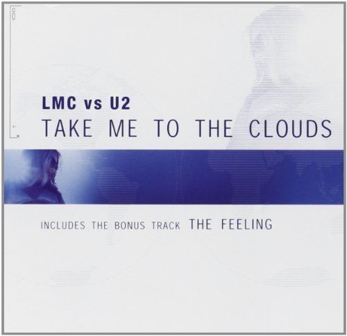 Lmc Vs U2 Take Me To The Clouds Above 
