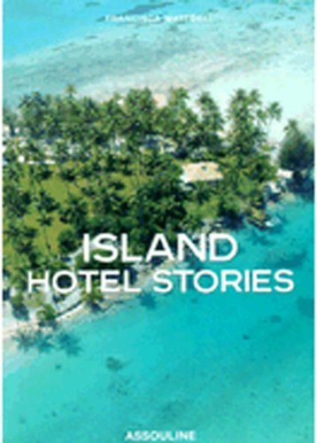 Francisca Matteoli Island Hotel Stories 