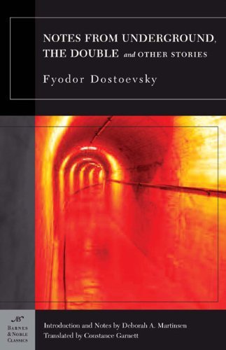 Dostoyevsky,Fyodor/ Martinsen,Deborah A. (INT)//Notes from Underground, The Double and Other Stori@Reprint