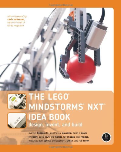 Martijn Boogaarts/The LEGO Mindstorms NXT Idea Book@Design, Invent, and Build