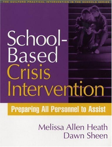 Melissa Allen Heath School Based Crisis Intervention Preparing All Personnel To Assist 