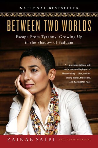 Zainab Salbi/Between Two Worlds@ Escape from Tyranny: Growing Up in the Shadow of