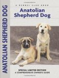 Richard G. Beauchamp Anatolian Shepherd Dog A Comprehensive Owner's Guide 