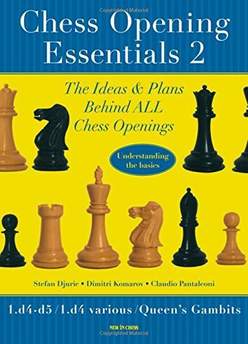 Stephan Djuric/Chess Opening Essentials@ 1.D4 D5 / 1.D4 Various / Queen's Gambits