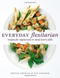 Nettie Cronish Everyday Flexitarian Recipes For Vegetarians & Meat Lovers Alike 