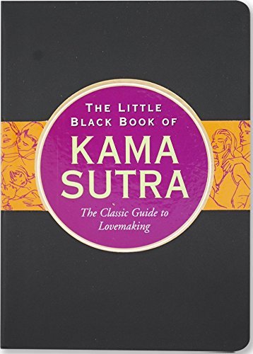 L. L. Long/Little Black Book Of Kama Sutra,The@The Classic Guide To Lovemaking